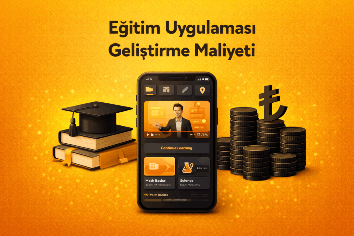 Eğitim uygulaması geliştirme maliyeti