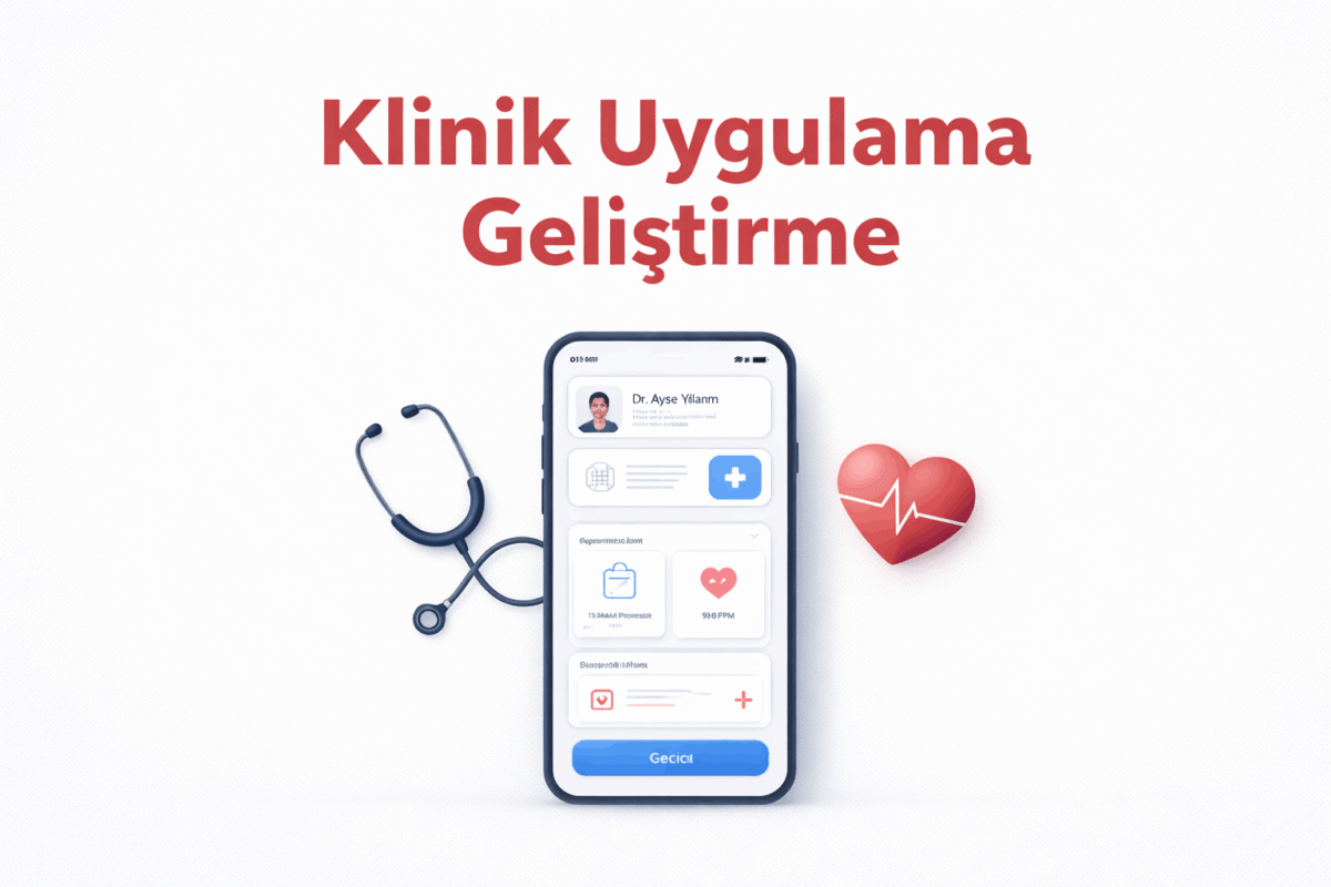 Klinik uygulama geliştirme