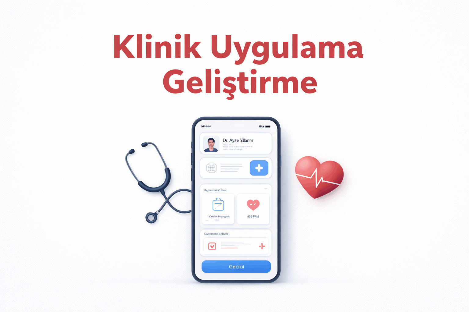 Klinik uygulama geliştirme