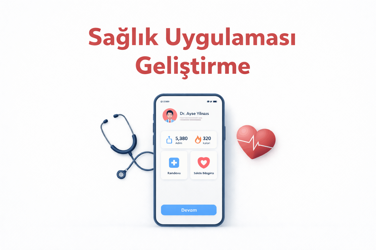 Sağlık uygulaması geliştirme