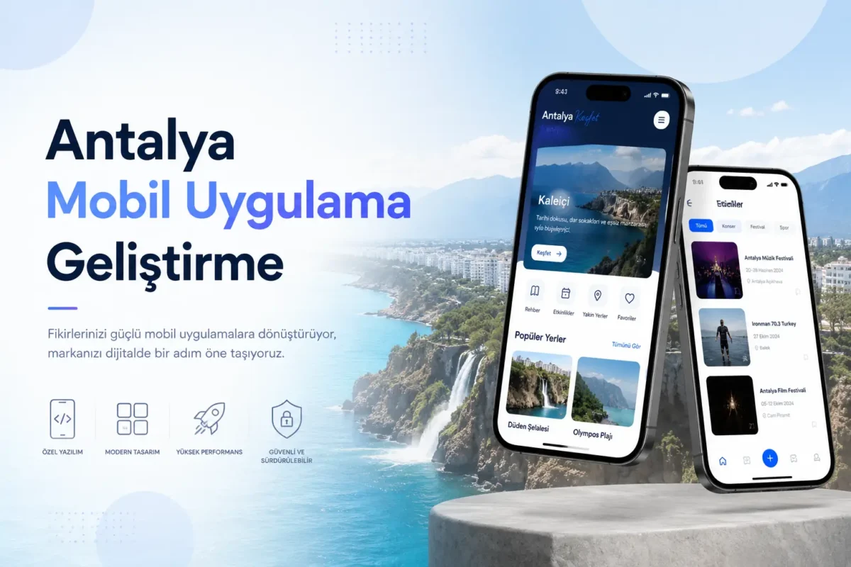 Antalya mobil uygulama geliştirme