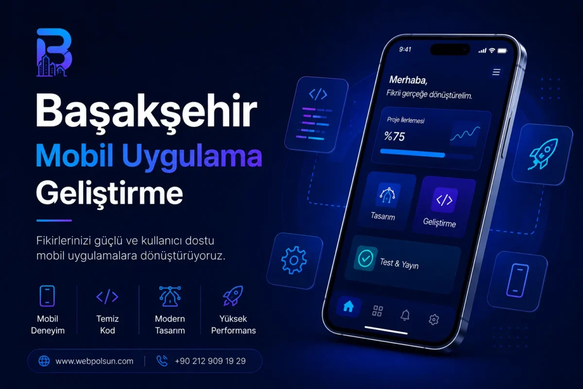 Başakşehir mobil uygulama geliştirme