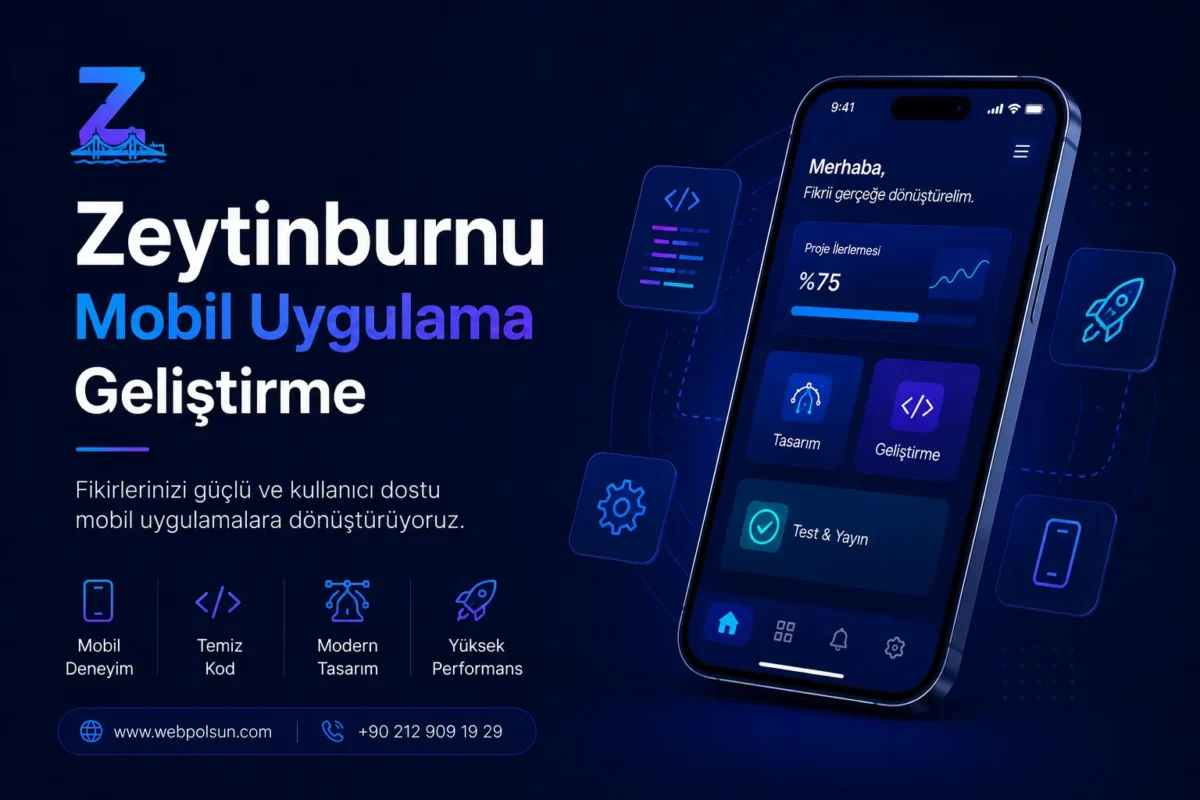 Zeytinburnu Mobil Uygulama Geliştirme ajansı