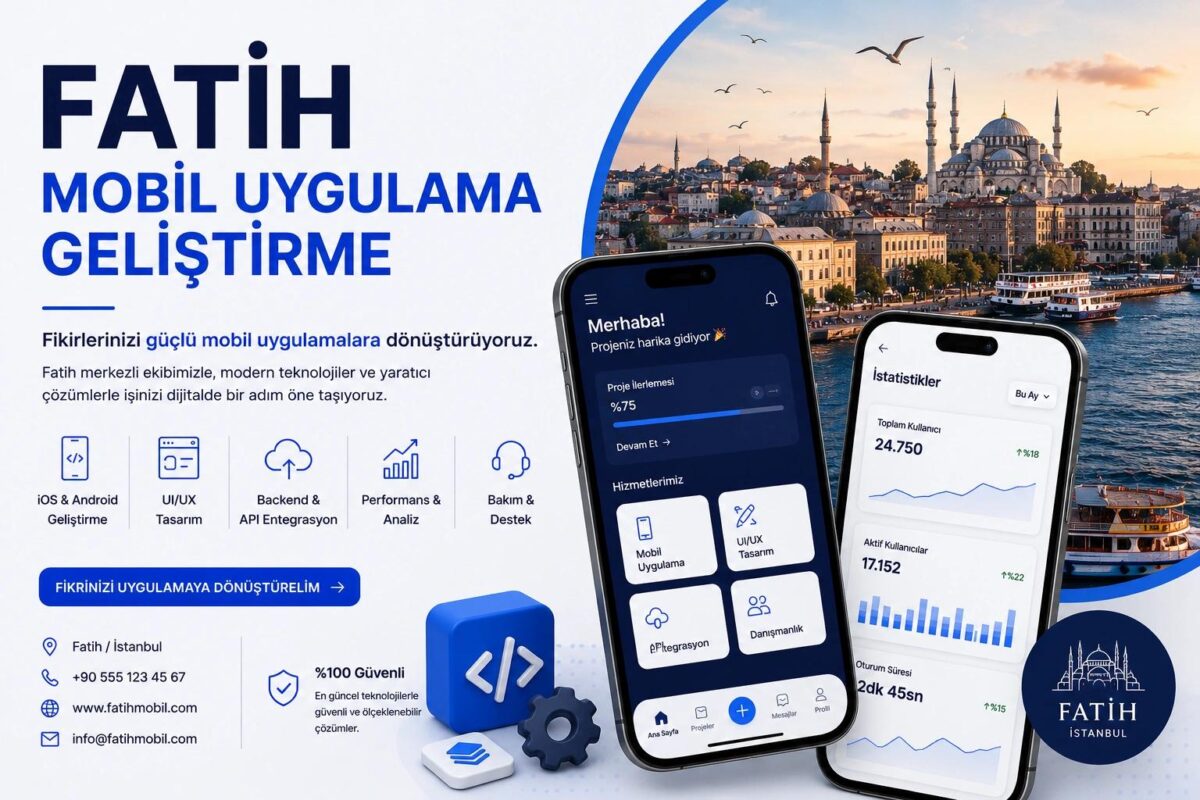 Fatih mobil uygulama geliştirme