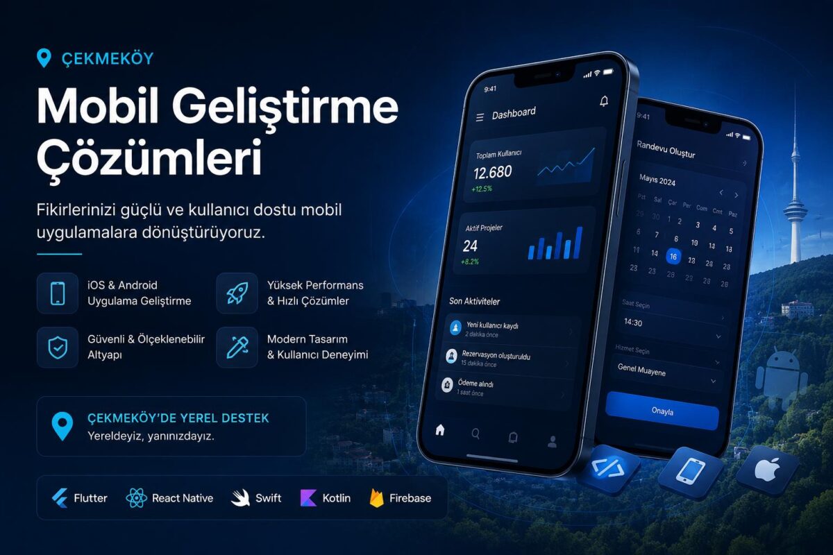 çekmeköy mobil uygulama geliştirme